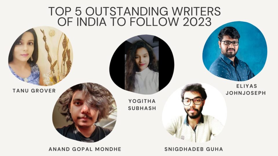 Top 5 Outstanding Writers Of India To Follow In 2023
