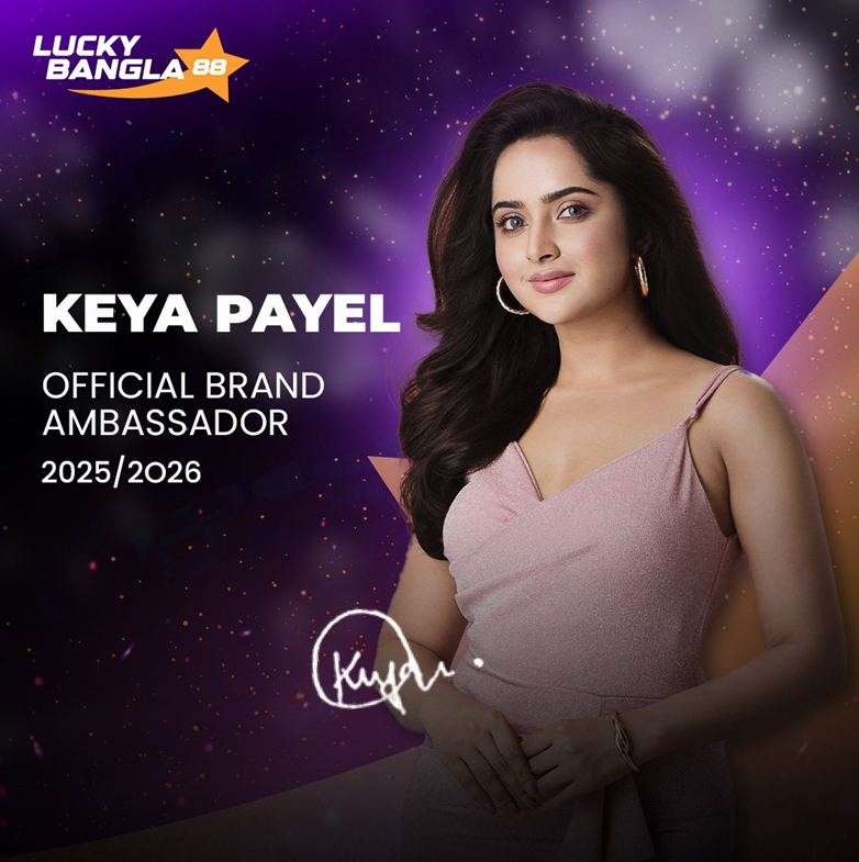 LuckyBanglaSports88 Taps into Star Power with Keya Payel as Brand ...